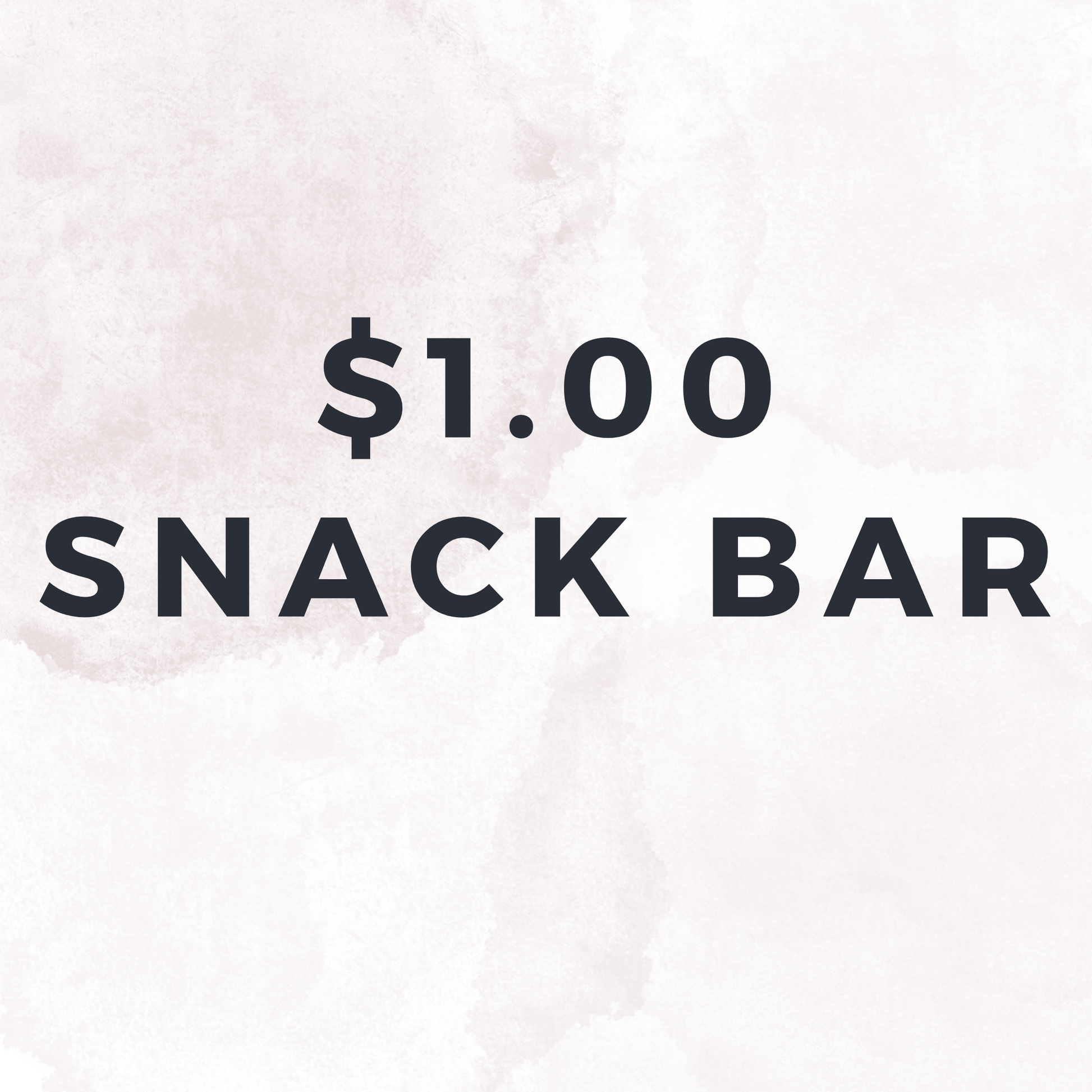 $1.00 Snack Bar